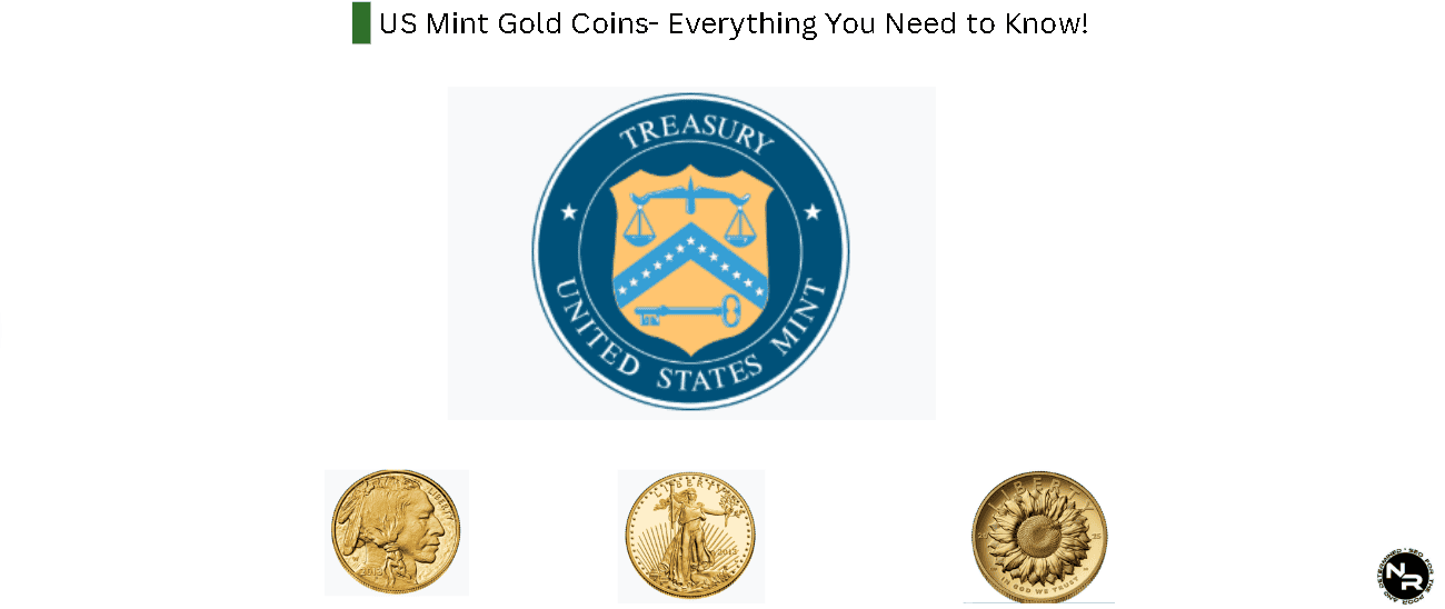 US Mint Gold Coins- Everything You Need to Know!