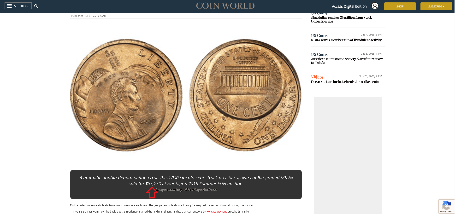 2000 Lincoln Cent Struck on Sacagawea Dollar is a rare error coin that was sold for $35,250 in 2015.