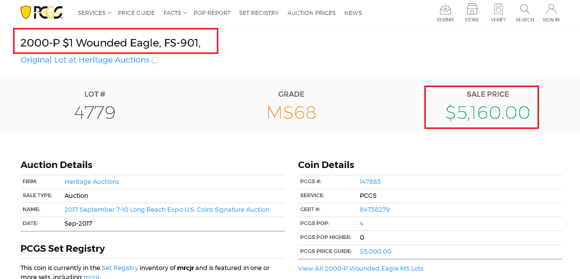 In 2017 a Wounded Eagle 2000-P Sacagawea Dollar variant was sold for $5,160 to a happy coin collector. In 2017 a Wounded Eagle 2000-P Sacagawea Dollar variant was sold for $5,160 to a happy coin collector.