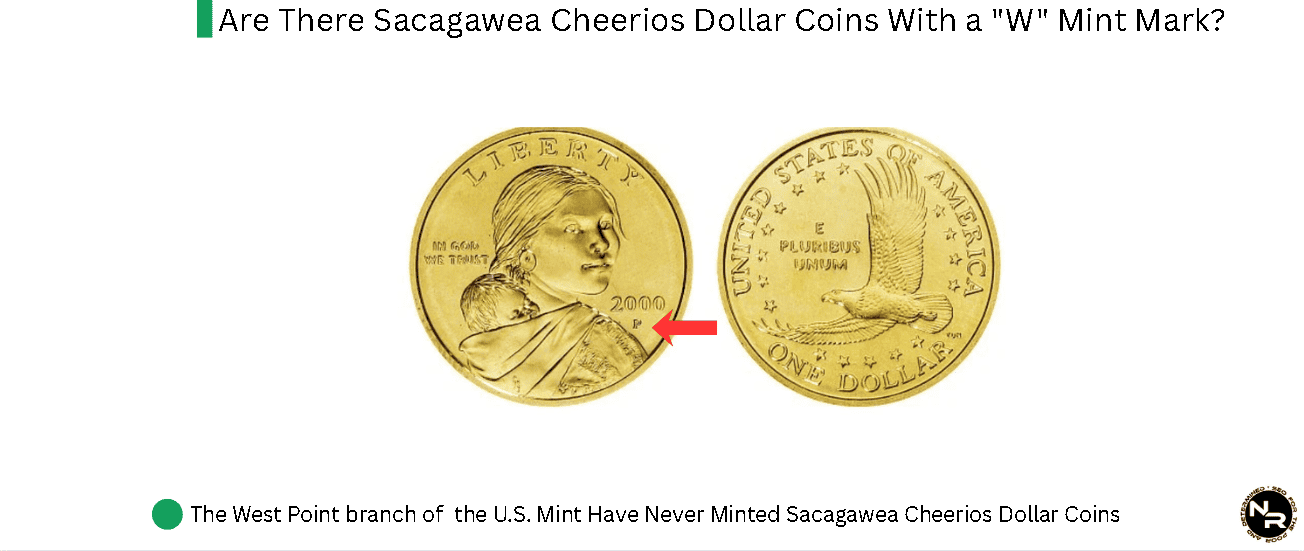 Are There Sacagawea Cheerios Dollar Coins With a "W" Mint Mark? Are There Sacagawea Cheerios Dollar Coins With a "W" Mint Mark?