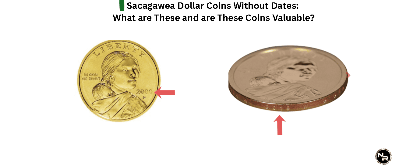 Sacagawea Dollar Coins Without Dates- What are These and are These Coins Valuable?