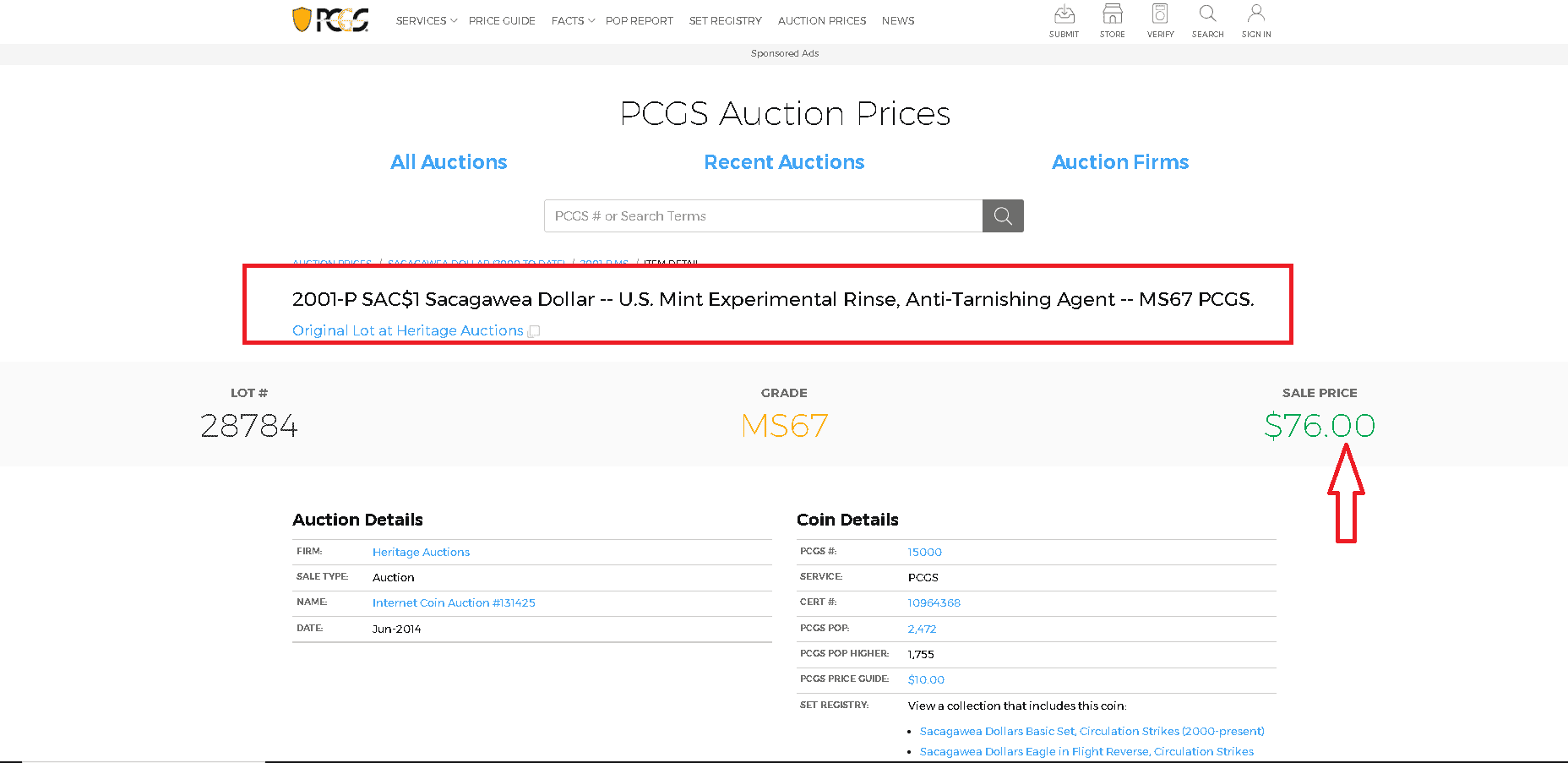 The PCGS Price Guide values special-rinse Sacajawea error coins at around $10, but at auction they can fetch up to $75 in mint condition.
