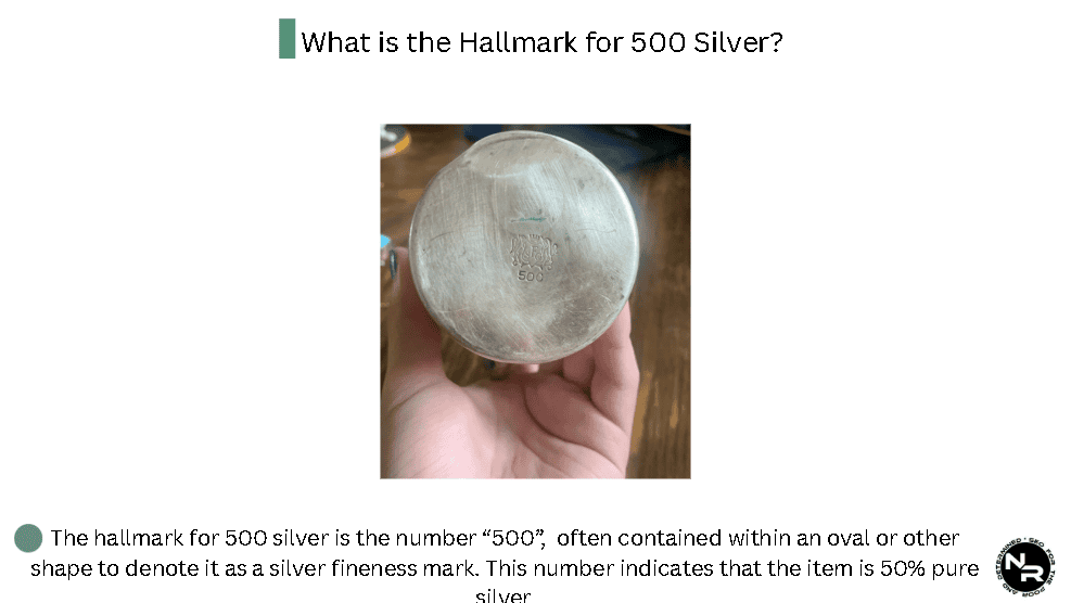 What is the 500 Hallmark on Silver? What is the 500 Hallmark on Silver?