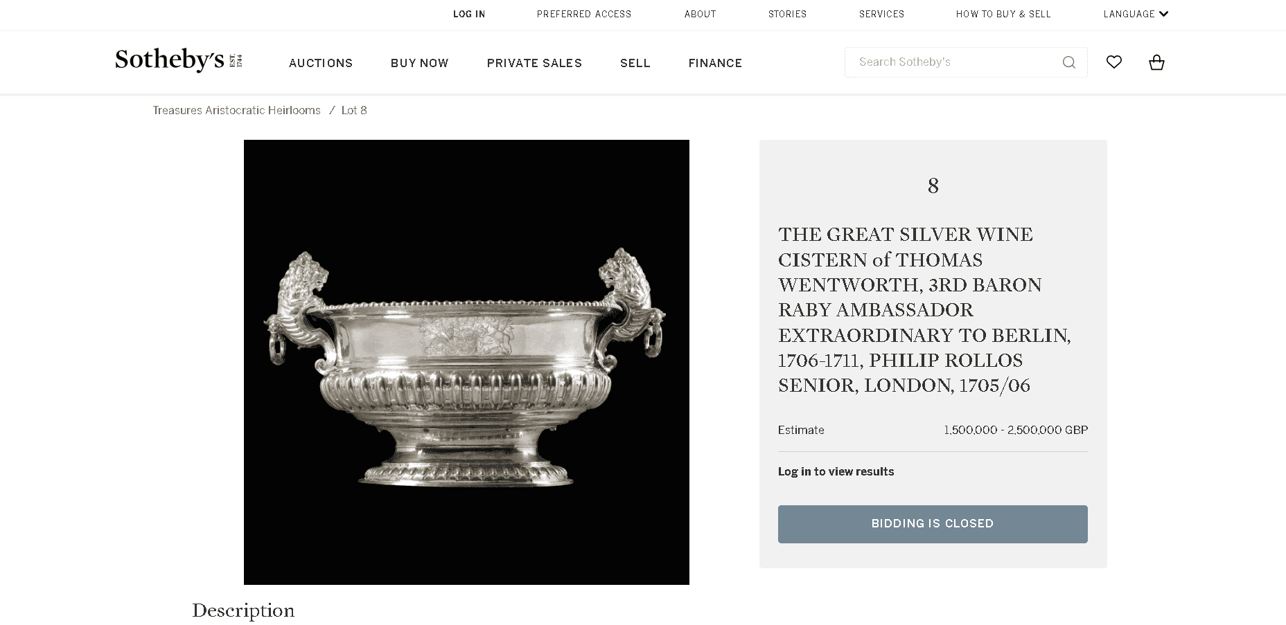 Next, there's this massive (~2,600 ounces) wine cistern previously owned by Thomas Wentworth in the 18-th century sold for approximately 2.5 million GBP in a Sotheby auction. Next, there's this massive (~2,600 ounces) wine cistern previously owned by Thomas Wentworth in the 18-th century sold for approximately 2.5 million GBP in a Sotheby auction.