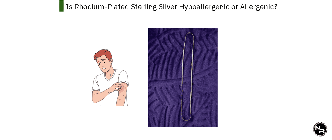 Is Rhodium-Plated Sterling Silver Hypoallergenic or Allergenic?