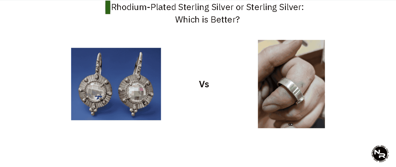 Rhodium-Plated Sterling Silver or Sterling Silver- Which is Better?