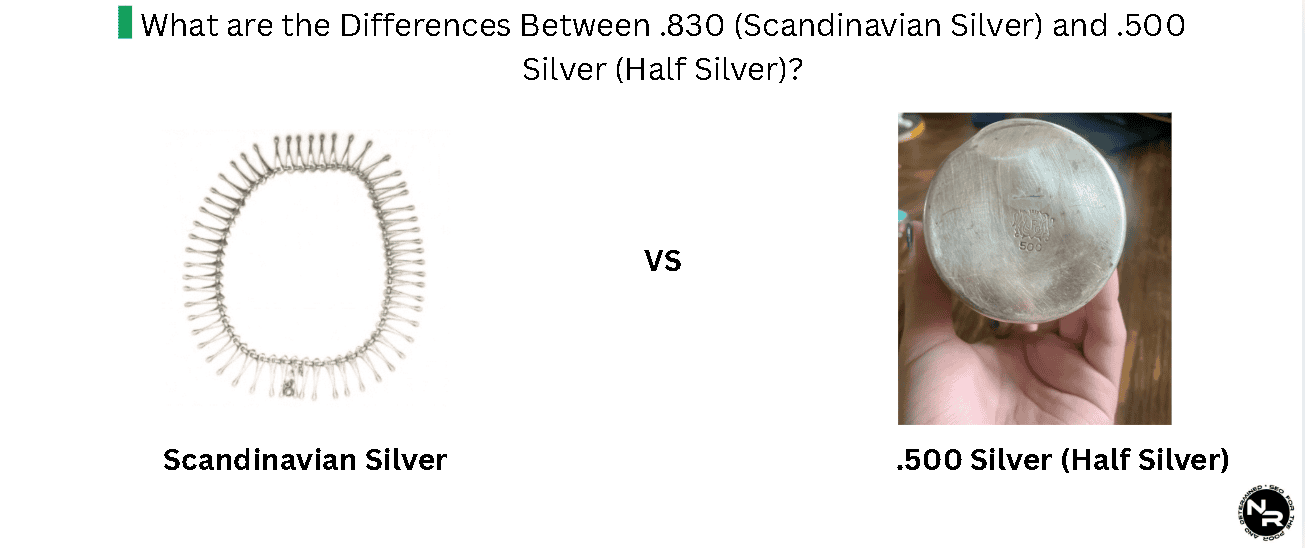 What are the Differences Between .830 (Scandinavian Silver) and .500 Silver (Half Silver)? What are the Differences Between .830 (Scandinavian Silver) and .500 Silver (Half Silver)?