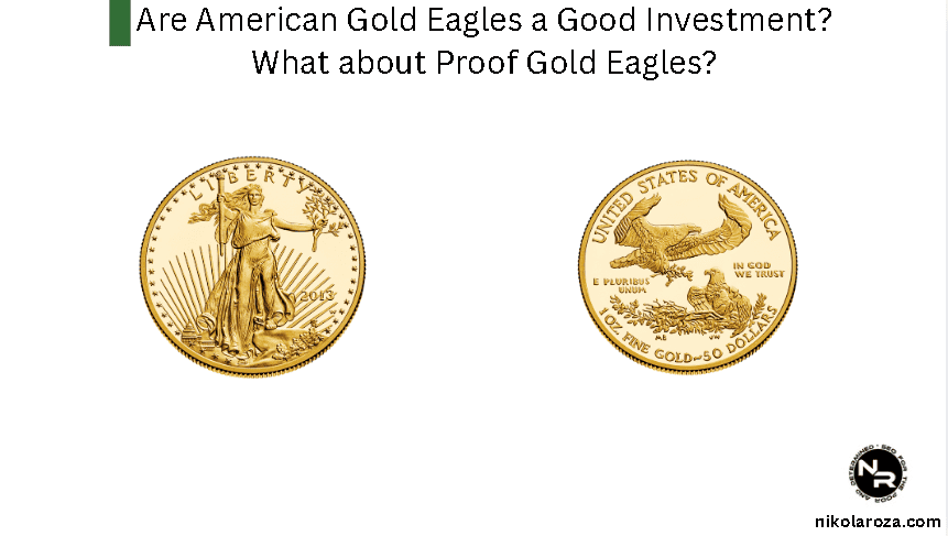 Are American Gold Eagles a Good Investment? What about Proof Gold Eagles? Complete Guide for Beginners