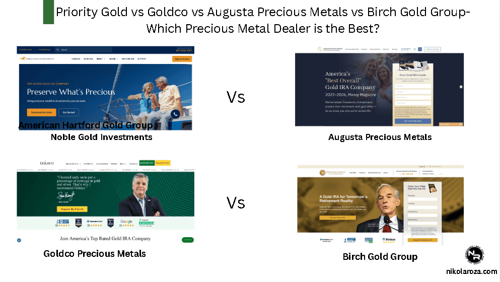 Priority Gold vs Goldco vs Augusta Precious Metals vs Birch Gold Group- Which Precious Metal Dealer is the Best?