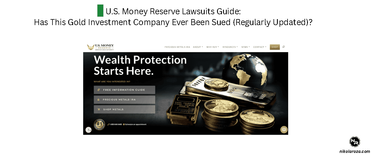 U.S. Money Reserve Lawsuits Guide- Has This Gold Investment Company Ever Been Sued (Regularly Updated)?