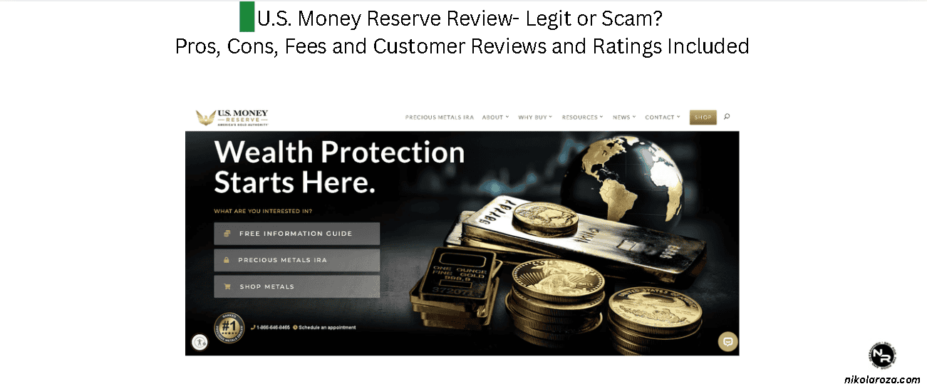 U.S. Money Reserve Review- Legit or Scam? Pros, Cons, Fees and Customer Reviews and Ratings Included