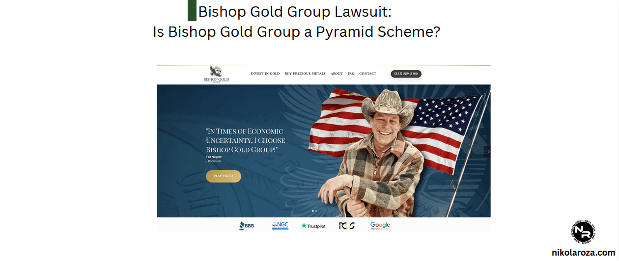 Bishop Gold Group Lawsuit- Is Bishop Gold Group a Pyramid Scheme?