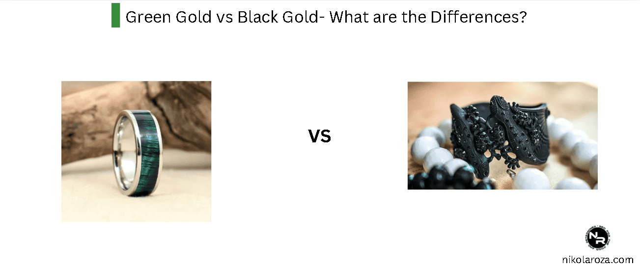 Green Gold vs Black Gold- What are the Differences?