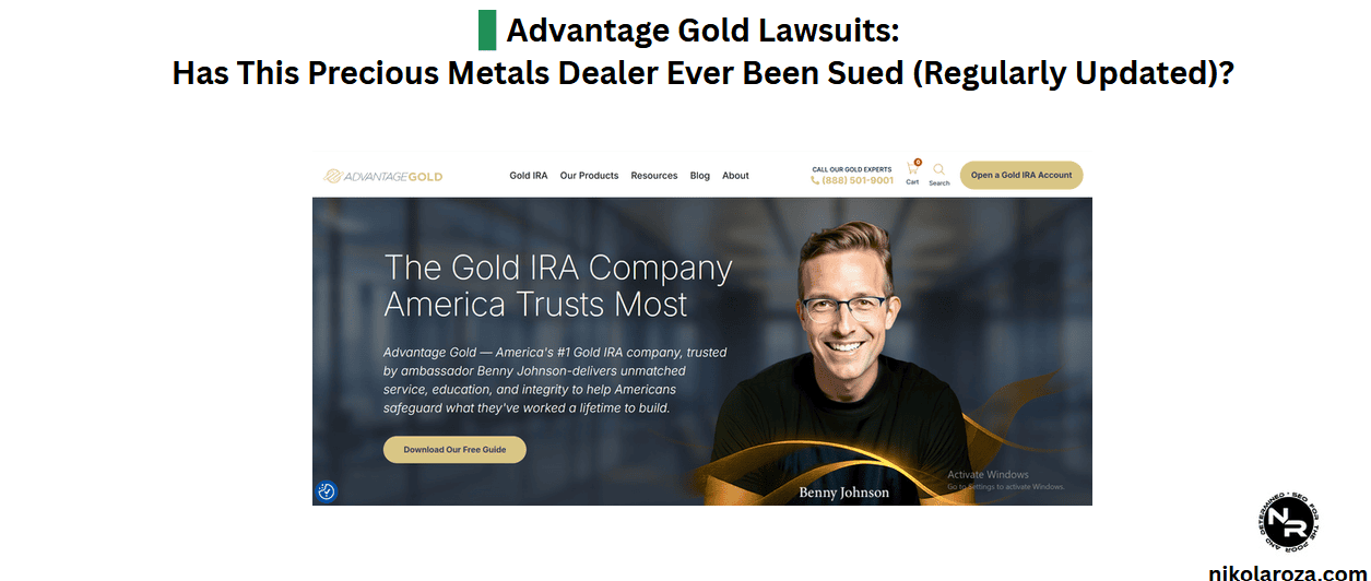 Advantage Gold Lawsuits- Has This Precious Metals Dealer Ever Been Sued (Regularly Updated)?